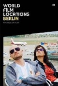 Cover: World Film Locations: Berlin - Intellect Books
