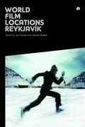 Cover: World Film Locations: Reykjavik - Intellect Books