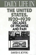 Cover: Daily Life in the United States, 1920-1939 - Greenwood Press