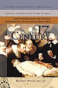 Cover: Groundbreaking Scientific Experiments, Inventions, and Discoveries of the 17th Century - Greenwood Press