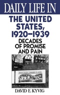 Cover: Daily Life in the United States, 1920-1939 - Greenwood Press