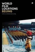 Cover: World Film Locations: Beijing - Intellect Books