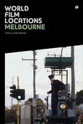 Cover: World Film Locations: Melbourne - Intellect Books