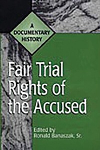 Enlarge image Cover: Fair Trial Rights of the Accused - Greenwood Press