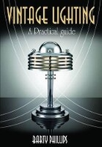 Abbildung von: Vintage Lighting: A Practical Guide - Remember When