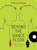 Cover: Beyond the Dance Floor - Intellect Books