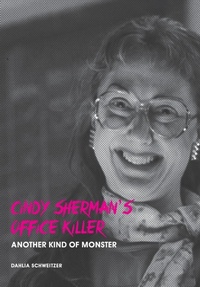Abbildung von: Cindy Sherman's Office Killer - Intellect Books