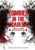 Cover: Zombies in the Academy - Intellect Books