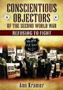 Cover: Conscientious Objectors of the Second World War - Pen & Sword Books Ltd