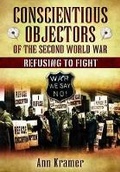 Cover: Conscientious Objectors of the Second World War - Pen & Sword Books Ltd