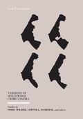 Cover: Versions of Hollywood Crime Cinema - Intellect Books