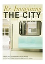 Cover: Re-Imagining the City - Intellect Books