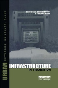 Enlarge image Cover: Urban Infrastructure in Transition - Earthscan Ltd
