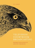 Cover: Television Courtroom Broadcasting - Intellect Books