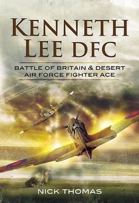 Enlarge image Cover: Kenneth Lee DFC - Pen & Sword Aviation