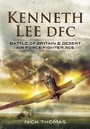 Cover: Kenneth 'hawkeye' Lee Battle of Britain Ace - Pen & Sword Aviation
