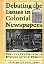 Cover: Debating the Issues in Colonial Newspapers - Greenwood Press