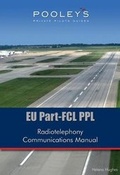 Cover: Pooleys EU Part-FCL PPL Radiotelephony Communications Manual - Pooleys Flight Equipment Ltd.