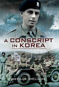 Enlarge image Cover: A Conscript in Korea - Pen & Sword Military