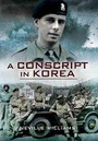 Cover: Conscript in Korea - Pen & Sword Military