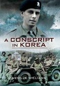 Cover: Conscript in Korea - Pen & Sword Military