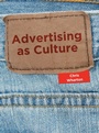 Cover: Advertising as Culture - Intellect Books