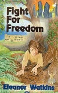 Cover: Fight for Freedom - Christian Focus 4Kids