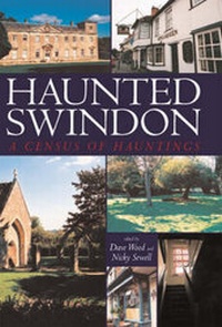 Enlarge image Cover: Haunted Swindon - Breedon Books Publishing Co Ltd