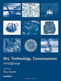 Cover: Art, Technology, Consciousness - Intellect Books