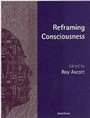 Cover: Reframing Consciousness - Intellect Books