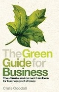 Cover: The Green Guide For Business - Profile Books Ltd