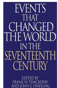 Enlarge image Cover: Events That Changed the World in the Seventeenth Century - Greenwood Press