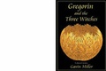 Cover: Gregorin and the Three Witches - Blackie & Co Publishers Ltd