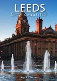 Abbildung von: Leeds City Beautiful - Breedon Books Publishing Co Ltd