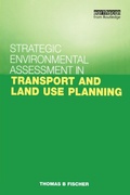 Cover: Strategic Environmental Assessment in Transport and Land Use Planning - Earthscan Ltd