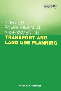 Enlarge image Cover: Strategic Environmental Assessment in Transport and Land Use Planning - Earthscan Ltd