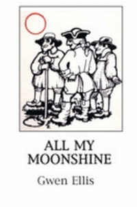 Enlarge image Cover: All My Moonshine - Intellect Books