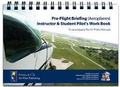 Cover: Pre-Flight Briefing Aeroplane Pilot's Work Book - Pooleys Flight Equipment Ltd.