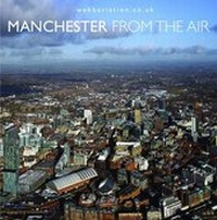 Abbildung von: Manchester from the Air - Breedon Books Publishing Co Ltd