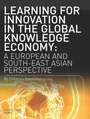 Cover: Learning for Innovation in the Global Knowledge Economy - Intellect Books