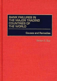Enlarge image Cover: Bank Failures in the Major Trading Countries of the World - Praeger Publishers Inc