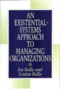 Cover: An Existential-Systems Approach to Managing Organizations - Praeger Publishers Inc