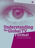 Cover: Understanding the Global TV Format - Intellect Books