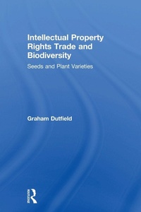 Enlarge image Cover: Intellectual Property Rights Trade and Biodiversity - Earthscan Ltd