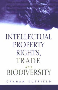 Enlarge image Cover: Intellectual Property Rights Trade and Biodiversity - Earthscan Ltd