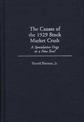 Cover: The Causes of the 1929 Stock Market Crash - Praeger Publishers Inc