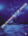Cover: The Potentials of Spaces - Intellect Books
