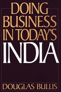Cover: Doing Business in Today's India - Praeger Publishers Inc
