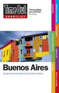 Abbildung von: "Time Out" Shortlist Buenos Aires - Time Out Group Ltd