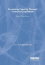 Cover: Developing Capacity Through Technical Cooperation - Earthscan Ltd